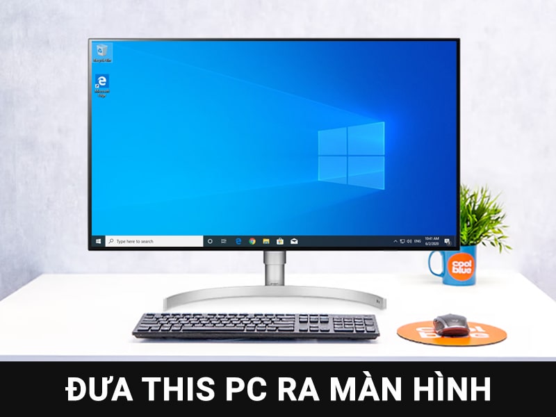 Cách đưa biểu tượng This PC ra màn hình desktop Win 10, 11