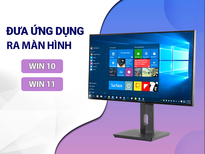 cach dua ung dung ra man hinh chinh may tinh win 10 11