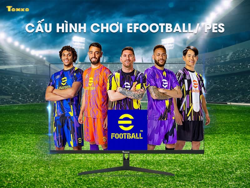 cau hinh choi efootball pes 2023