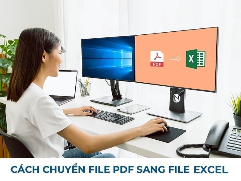 Cách chuyển file PDF sang Excel giữ nguyên định dạng, không bị cắt, mất cột, lỗi font, không cần phần mềm trên máy tính
