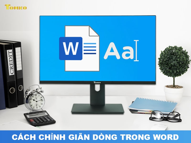 cach chinh gian dong trong word