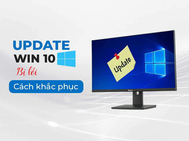 cach sua loi khong update duoc win 10