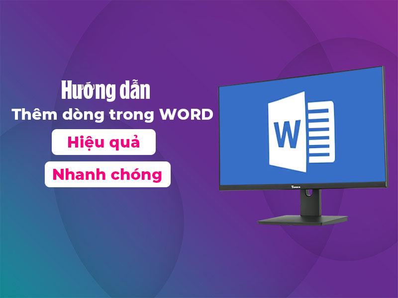 cach them 1 hoac nhieu dong trong wordCách thêm 1 hoặc nhiều dòng trong word