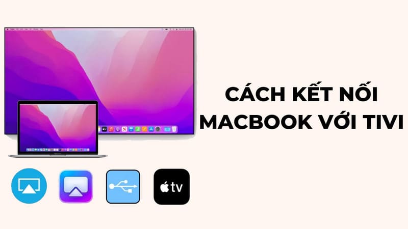 Cách kết nối Macbook với tivi